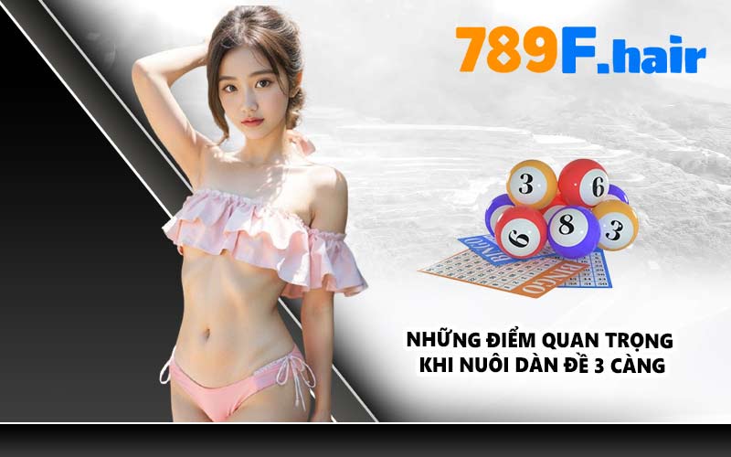 Những điểm quan trọng khi nuôi dàn đề 3 càng